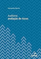 Livro Auditoria: Avaliação de Riscos (Série Universitária do Senac São Paulo)