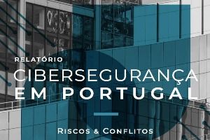 Relatório Cybersegurança em Portugal