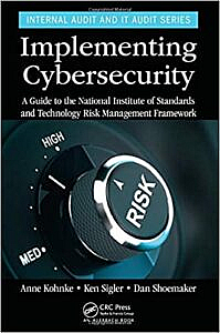 Livro - Implementing Cybersecurity: A Guide to the National Institute of Standards and Technology Risk Management Framework