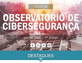 Boletim nº 2/2022, do Observatório de Cibersegurança de Portugal (“cibercrime como serviço”)