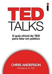 Capa do livro TED Talks – O Guia Oficial do Ted Para Falar em Público (Chris Anderson)