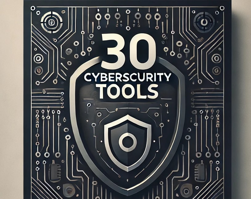 30-cybersecurity-tools