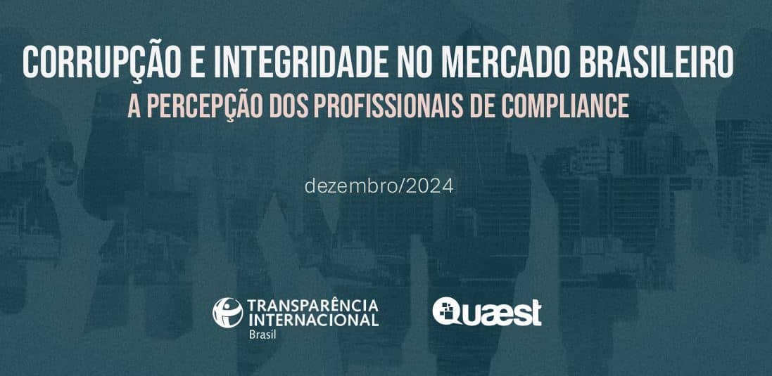 Corrupção e Integridade no Mercado Brasileiro: o que revela a percepção dos profissionais de compliance