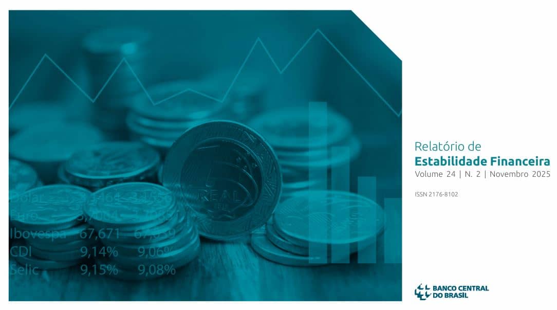 Relatório de Estabilidade Financeira do BCB: Inteligência Artificial e Ciberataques no Sistema Financeiro